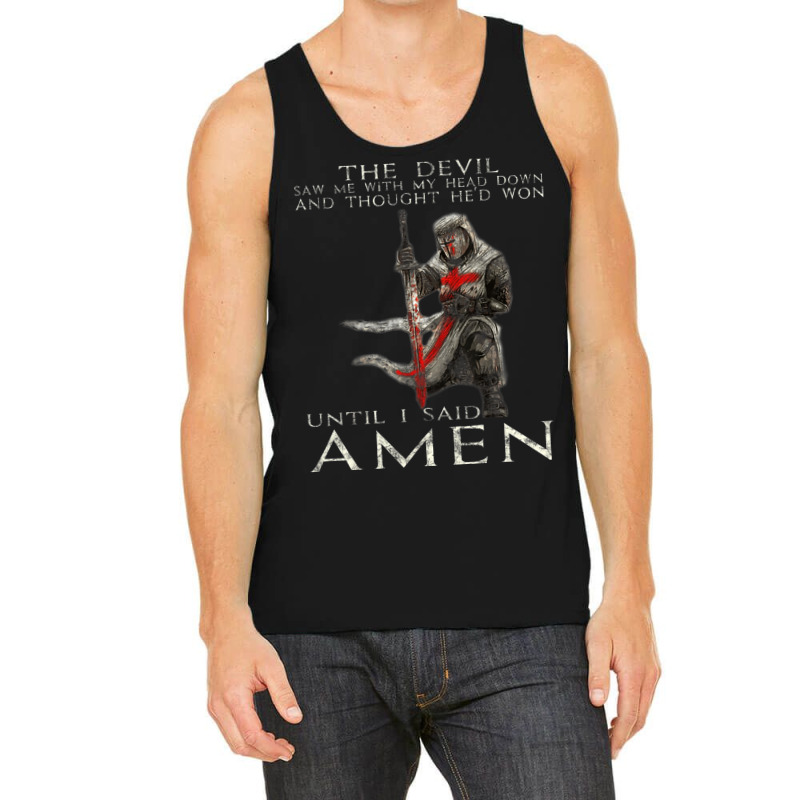 The Crusader The Devil Saw Me Knight Templar Tank Top | Artistshot