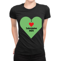 I Love Submissive Men             (7) Ladies Fitted T-shirt | Artistshot