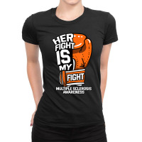 Her Fight Is My Fight Multiple Sclerosis Orange Ribbon Ladies Fitted T-shirt | Artistshot