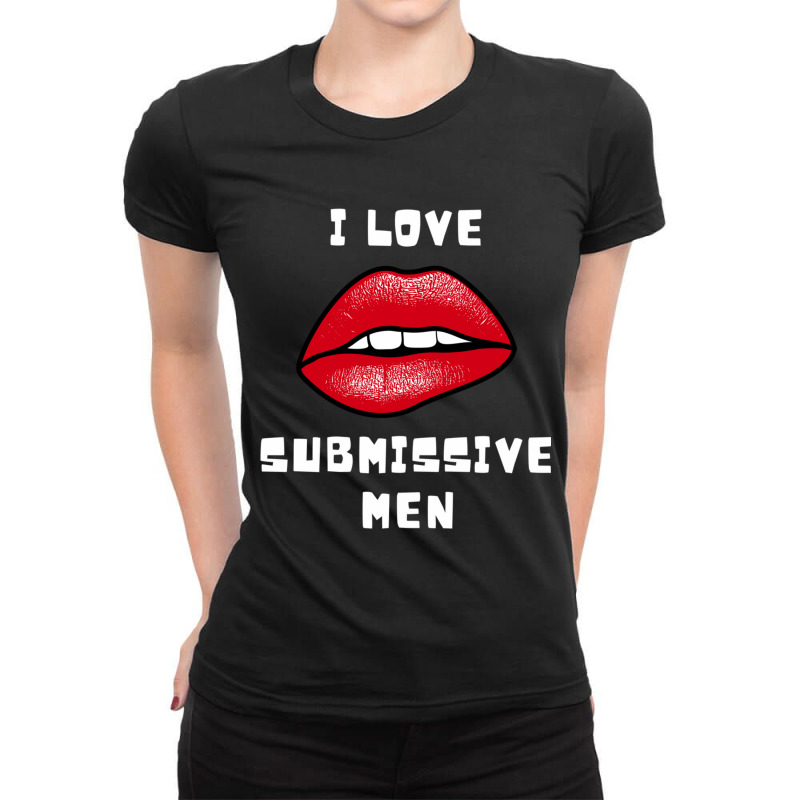 I Love Submissive Men Ladies Fitted T-Shirt by cm-arts | Artistshot