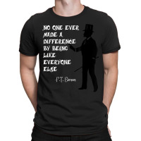 Circus Pt Barnum Ringmaster Quote No One Ever Made T-shirt | Artistshot