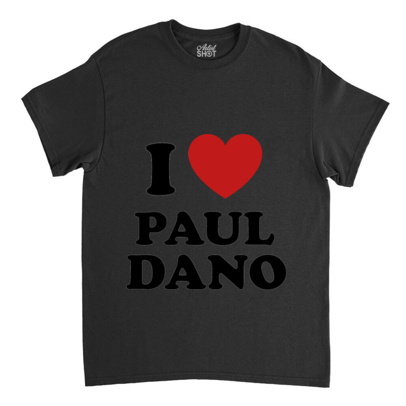 I Heart Paul Dano _lt_3 Classic T-shirt by VALERIEBSEIBESS | Artistshot