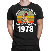 Similar To Wine Aging Fine Born In 1978 44th Retro Birthday T Shirt T-shirt | Artistshot