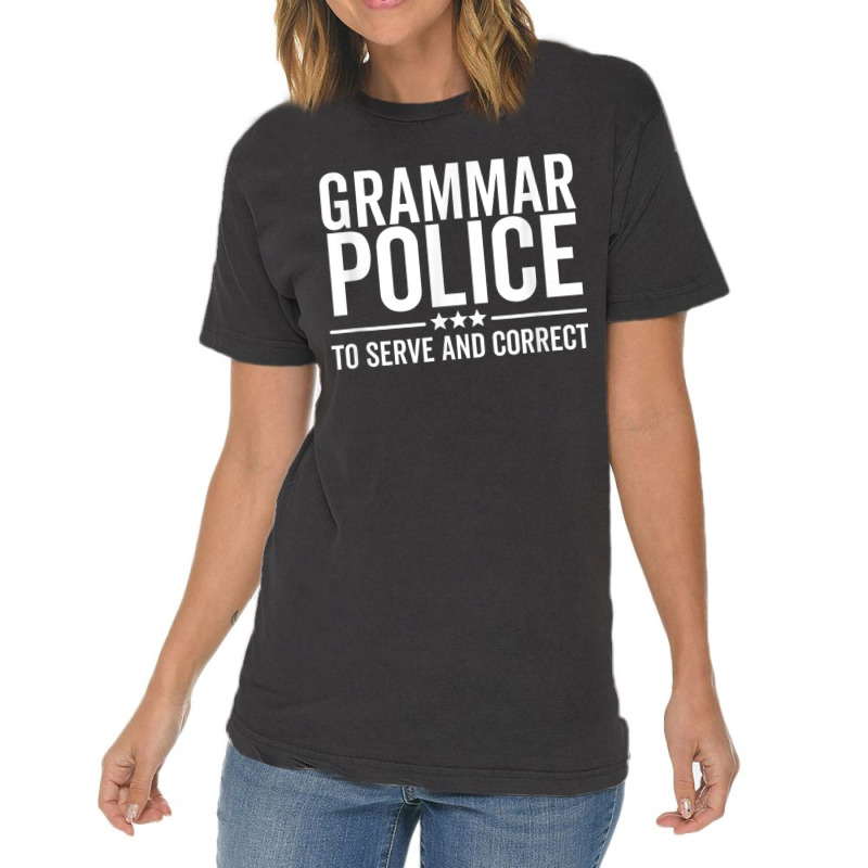 Grammar Police To Serve And Correct Funny Book Literature Vintage T-Shirt by MireilleVienneau | Artistshot