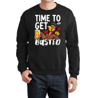 Time To Get Basted Drink Thanksgiving Turkey Day Drinker Crewneck Sweatshirt | Artistshot