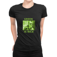 Running On Empty &amp;quot;green Is Nice&amp;quot; Ladies Fitted T-shirt | Artistshot