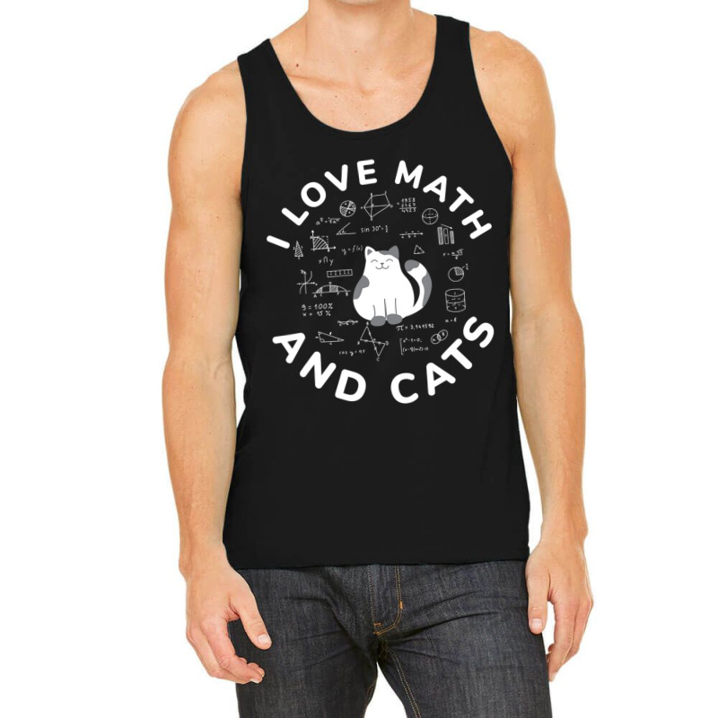 I Love Math And Cats Cat Lover And Math Teacher Tank Top | Artistshot