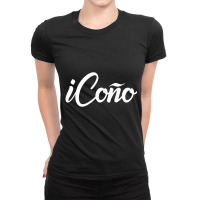 Icono Proud Spanish Bilingual Castilian Slang Humorous Ladies Fitted T-shirt | Artistshot