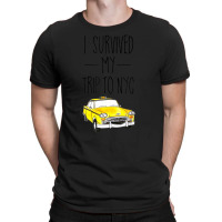 I Survived My Trip To Nyc New York City Taxi Cab T-shirt | Artistshot