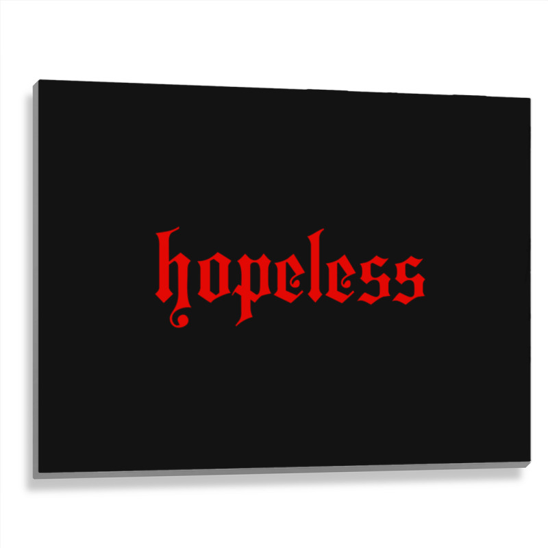 Hopeless Metal Print Horizontal | Artistshot