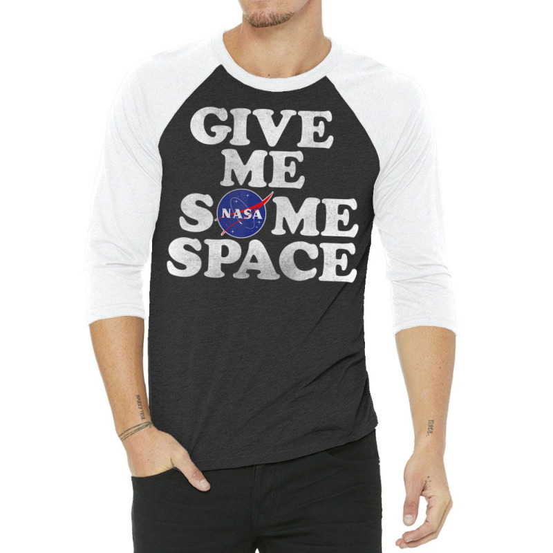 Give Me Some Space 3/4 Sleeve Shirt | Artistshot