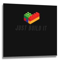 Just Build It Blocks Bricks Building Blocks Toy Metal Print Square | Artistshot