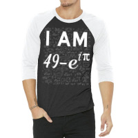 50th Birthday 50 Years Old Math Geek Euler Identity T Shirt 3/4 Sleeve Shirt | Artistshot