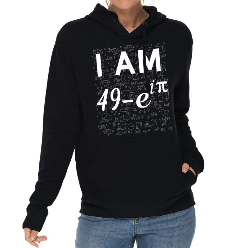 50th Birthday 50 Years Old Math Geek Euler Identity T Shirt Lightweight Hoodie | Artistshot