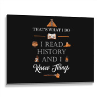 I Read History And Know Things Cute Book Lovers Metal Print Horizontal | Artistshot