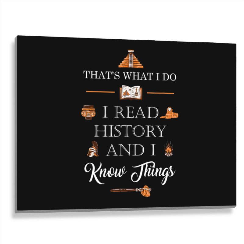 I Read History And Know Things Cute Book Lovers Metal Print Horizontal | Artistshot