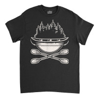 Canoe Canoeing Canoeist T Shirt Classic T-shirt | Artistshot