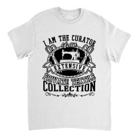 Sewing Curator Of An Extensive Private Textile Collection 53 Quilting Classic T-shirt | Artistshot