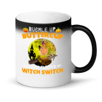 Chicken Cock Buckle Up Buttercup You Just Flipped My Witch Switch 87 H Magic Mug | Artistshot