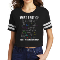 What Part Of Dont You Understand For Math Teacher Scorecard Crop Tee | Artistshot