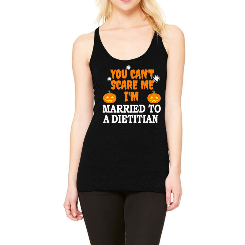 Can't Scare Me Married A Dietitian Funny Scary Halloween Premium Racerback Tank by JACQUELINEMARIASMITH | Artistshot