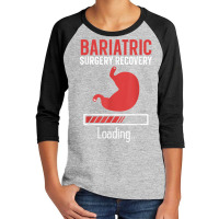 Bariatric Surgery Gastric Bypass Recovery Sleeve Diet T Shirt Youth 3/4 Sleeve | Artistshot