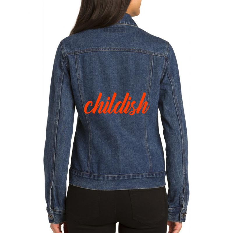 Childish Tgfbro Ladies Denim Jacket by cm-arts | Artistshot