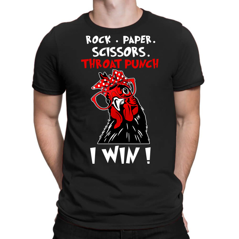 Chicken Cock Rock Paper Scissors Throat Punch I Win Chicken Funny 61 H T-shirt | Artistshot