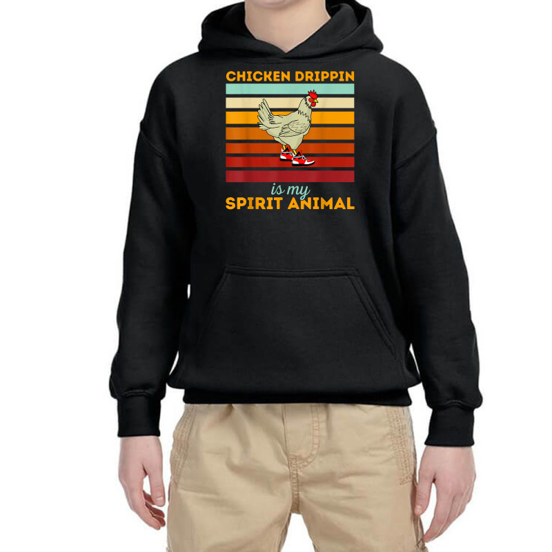 Chicken Drippin' Is My Spirit Animal Funny Chicken Swagger T Shirt Youth Hoodie | Artistshot