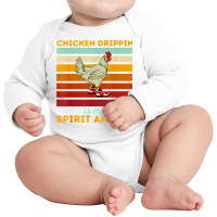 Chicken Drippin' Is My Spirit Animal Funny Chicken Swagger T Shirt Long Sleeve Baby Bodysuit | Artistshot