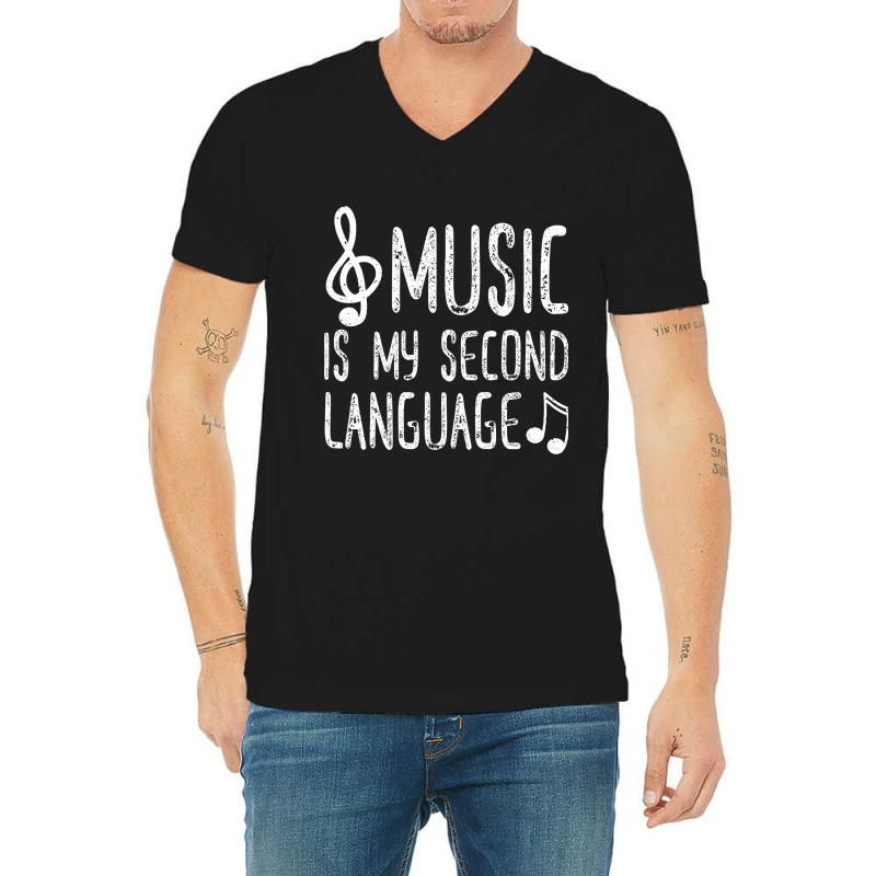 Music Is My Second Language V-Neck Tee by macklinsampson | Artistshot