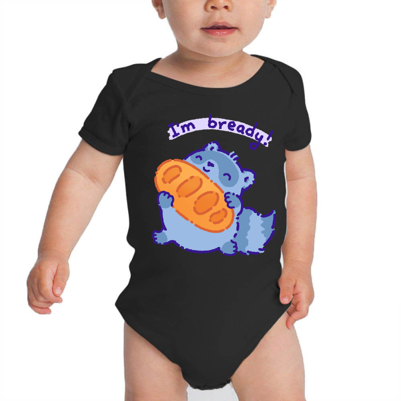 I'm Bready Baby Bodysuit | Artistshot