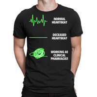 Funny Clinical Pharmacist Worker Clinical Workers T Shirt T-shirt | Artistshot