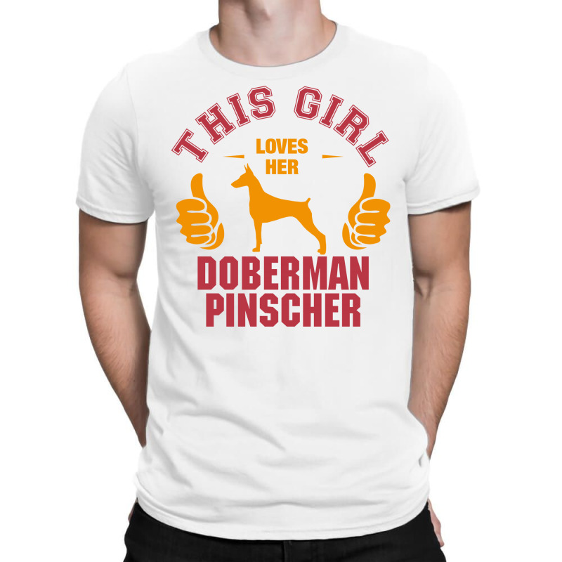 This Girl Loves Her Doberman Pinscher T-shirt | Artistshot