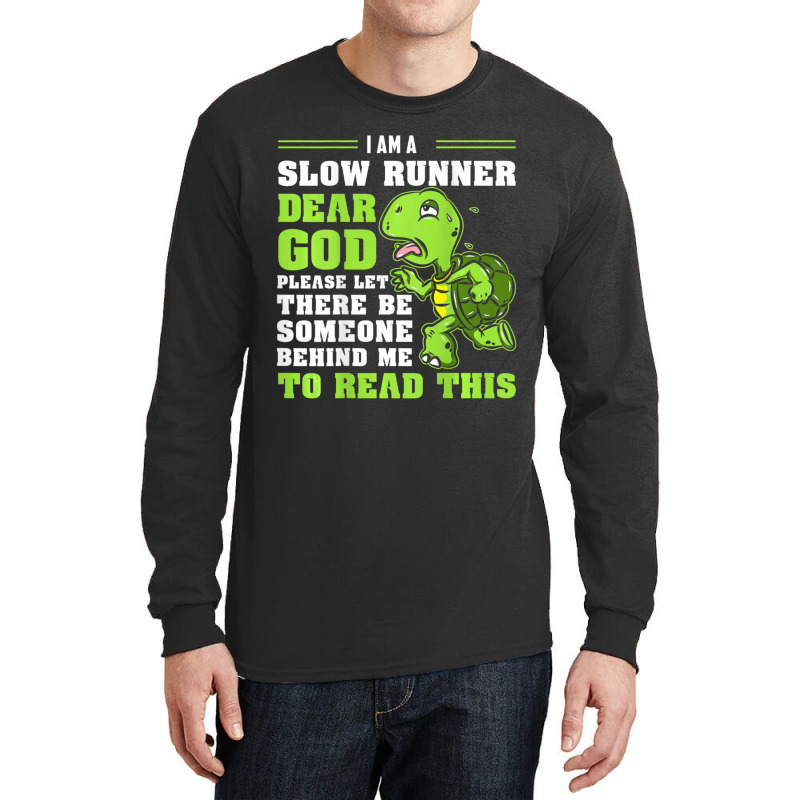 I'm A Slow Runner Turtle Marathon Running Run Long Sleeve Shirts by cm-arts | Artistshot