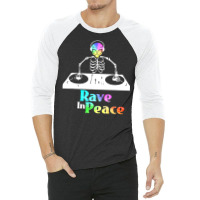 Rave In Peace Alien And Skeleton Trippy Rave 3/4 Sleeve Shirt | Artistshot