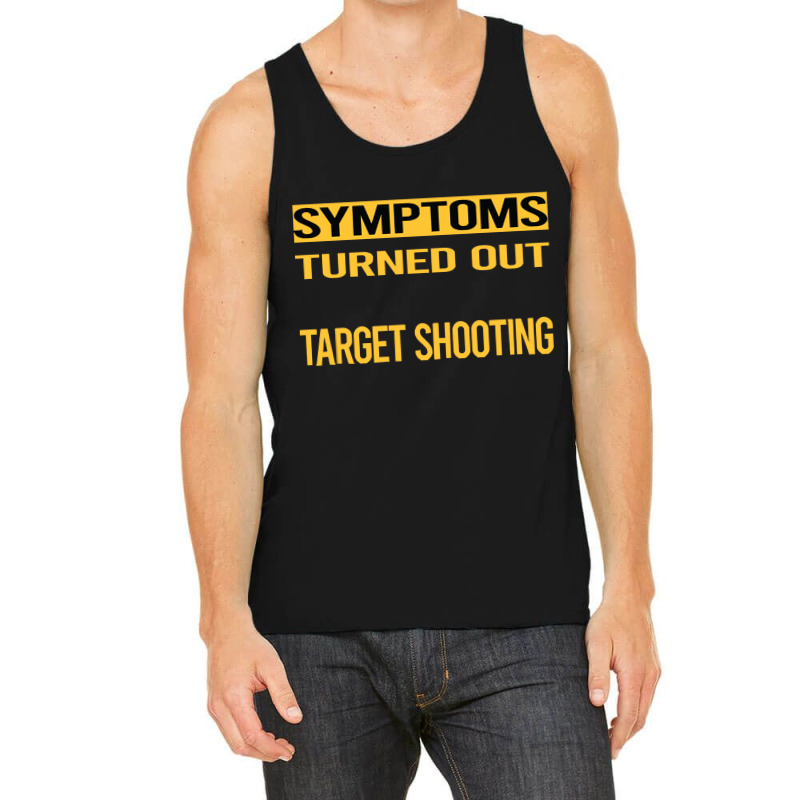 Target Shooting Shirtfunny My Symptoms Target Shooting Shirt1816181618 Tank Top | Artistshot