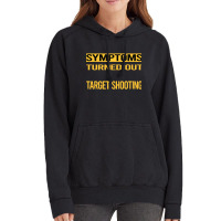 Target Shooting Shirtfunny My Symptoms Target Shooting Shirt1816181618 Vintage Hoodie | Artistshot