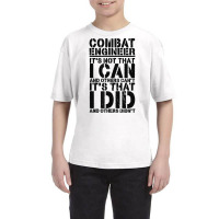 Combat Engineer Appreciation Combat Engineering T Shirt Youth Tee | Artistshot