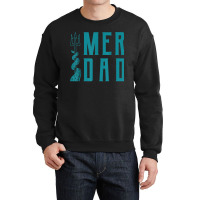 Mens Merdad Trident Mermaid Dad Crewneck Sweatshirt | Artistshot