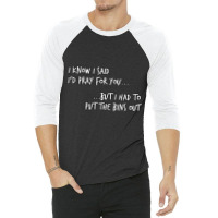 Pray For You Funny Christian Church Humor-qkhwt 3/4 Sleeve Shirt | Artistshot