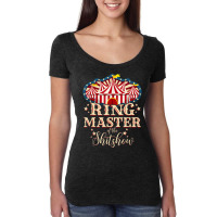 Ringmaster Of The Shitshow Shirt Ringmaster Of The Shitshow Tshirt Women's Triblend Scoop T-shirt | Artistshot