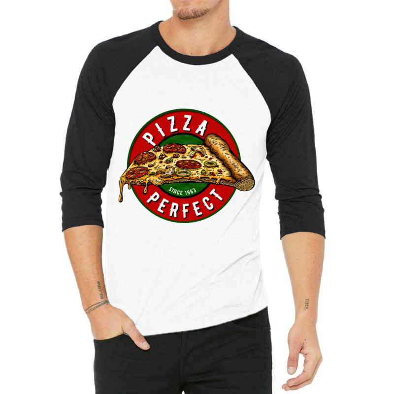 Perfect Slice Pizza 3/4 Sleeve Shirt by Longoarie | Artistshot