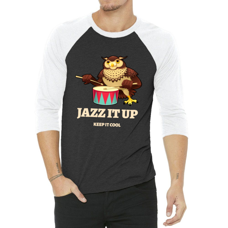 Jazz It Up Tshirt 3/4 Sleeve Shirt | Artistshot