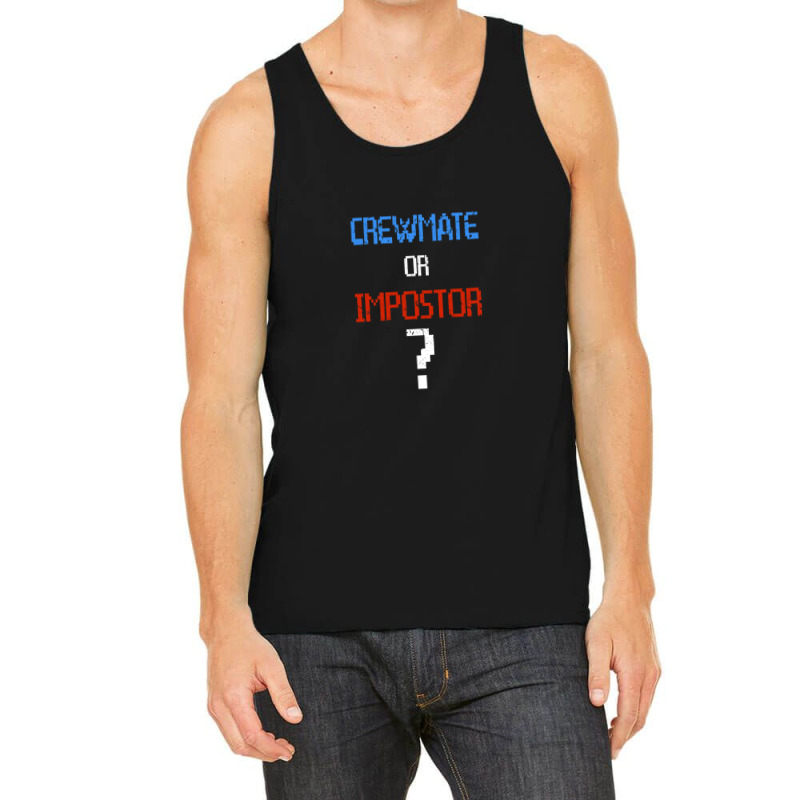 Crewmate Or Impostor Tank Top by RobertTaylor | Artistshot