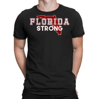 Florida Strong Shirts T Shirt T-shirt | Artistshot