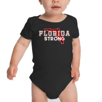 Florida Strong Shirts T Shirt Baby Bodysuit | Artistshot