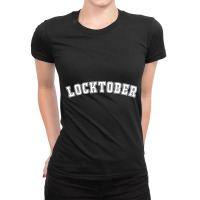 Locktober October Quotes Holiday Party Romantic Ladies Fitted T-shirt | Artistshot