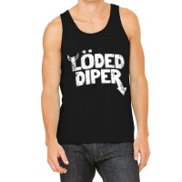 Loded Diper Cute Tank Top | Artistshot