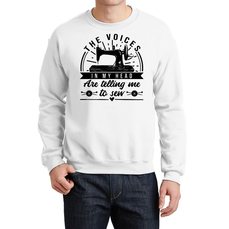 Sewing The Voices In My Head Are Telling Me To Sew 35 Quilting Crewneck Sweatshirt | Artistshot